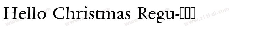 Hello Christmas Regu字体转换